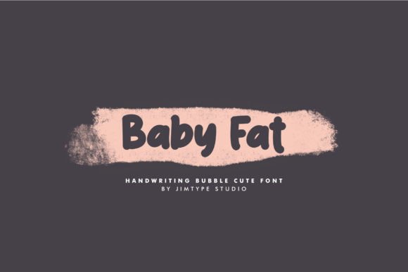 Baby Fat Font: A Playful Script Handwritten Typeface