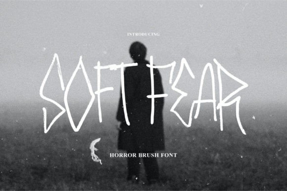 Soft Fear Brush Typeface for Digital Design
