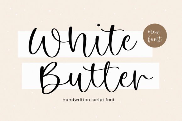 White Butter: A Modern Script Font for Editorial Design